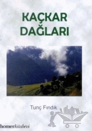 Kaçkar Dağları – Tunç Fındık – Homer Kitabevi kitap kapağı