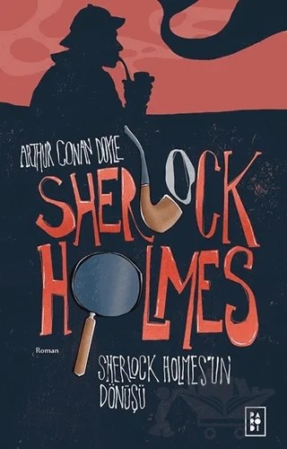 Sherlock Holmes - Sherlock Holmes'un Dönüşü – Sir Arthur Conan Doyle – Parodi Yayınları kitap kapağı