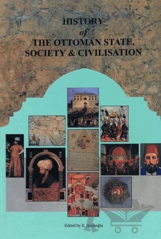 History of The Ottoman State, Society and Civilisation (2 Volumes) – Kolektif – IRCICA kitap kapağı