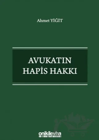 Avukatın Hapis Hakkı – Ahmet Yiğit – On İki Levha Yayınları kitap kapağı