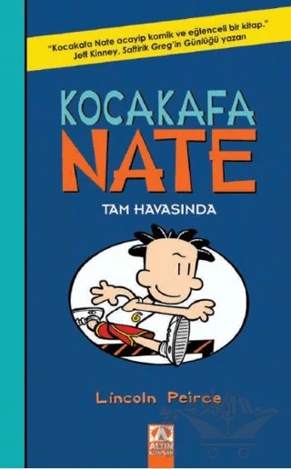 Kocakafa Nate - Tam Havasında – Lincoln Peirce – Altın Kitaplar kitap kapağı