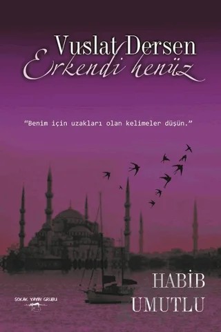 Vuslat Dersen Erkendi Henüz – Habib Umutlu – Sokak Kitapları Yayınları kitap kapağı