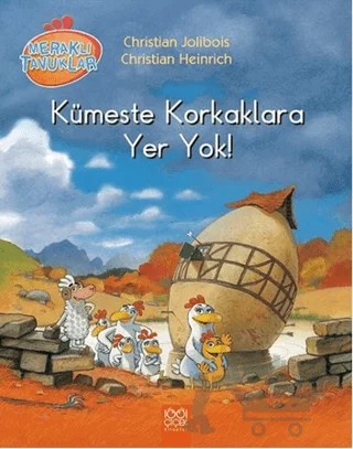 Meraklı Tavuklar - Kümeste Korkaklara Yer Yok! – Christian Heinrich, Christian Jolibois – 1001 Çiçek Kitaplar kitap kapağı