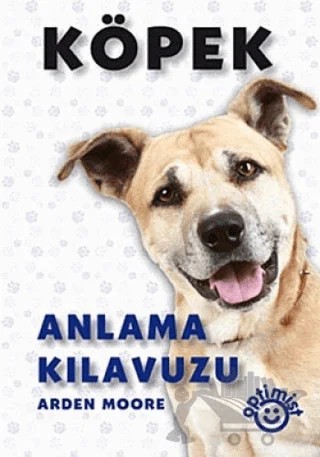 Köpek Anlama Kılavuzu – Arden Moore – Optimist Kitap kitap kapağı