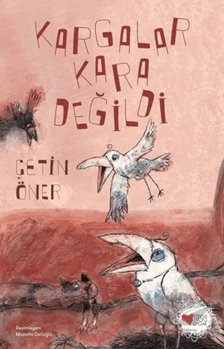 Kargalar Kara Değildi – Çetin Öner – Can Çocuk Yayınları kitap kapağı