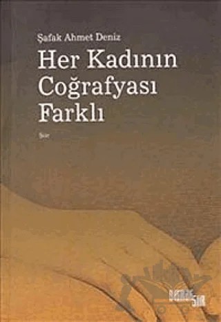 Her Kadının Coğrafyası Farklı – Şafak Ahmet Deniz – Digraf Şiir kitap kapağı