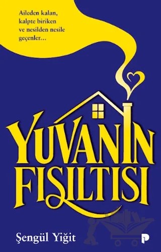 Yuvanın Fısıltısı – Şengül Yiğit – Pınar Yayınları kitap kapağı