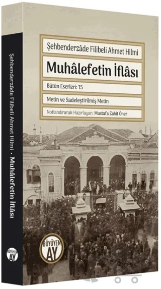 Muhalefetin İflası – Şehbenderzade Ahmed Hilmi – Büyüyen Ay Yayınları kitap kapağı