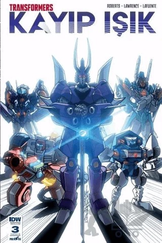 Transformers - Kayıp Işık (Bölüm 3 Kapak B) – James Roberts – Presstij Kitap kitap kapağı