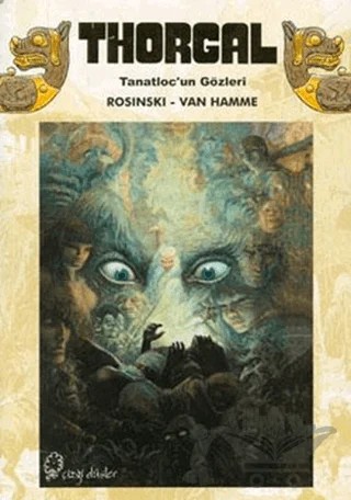 Thorgal Tanatloc’un Gözleri – Jean Van Hamme – Çizgi Düşler Yayınevi kitap kapağı