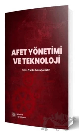 Afet Yönetimi ve Teknoloji – Saime Şahinöz – İstanbul Tıp Kitabevi kitap kapağı