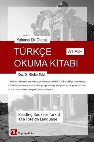 Yabancı Dil Olarak Türkçe Okuma Kitabı – Gülden TÜM (Doç. Dr.) – Papatya Bilim kitap kapağı