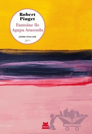 Fantoine ile Agapa Arasında – Robert Pinget – Kırmızı Kedi Yayınevi kitap kapağı