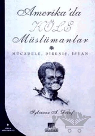 Amerika'da Köle Müslümanlar – Sylviane A. Diouf – Gelenek Yayıncılık kitap kapağı