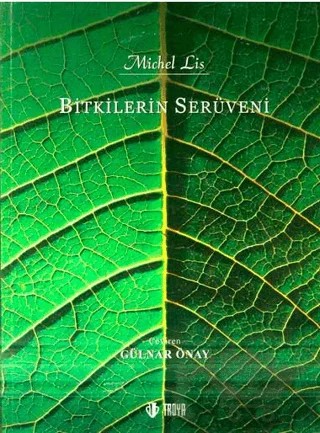 Bitkilerin Serüveni – Michel Lis – Troya Yayınları kitap kapağı
