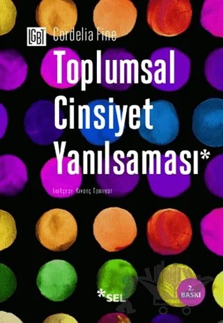 Toplumsal Cinsiyet Yanılsaması – Cordelia Fine – Sel Yayıncılık kitap kapağı