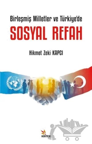 Birleşmiş Milletler ve Türkiye'de Sosyal Refah – Hikmet Zeki Kapcı – Kriter Yayınları kitap kapağı