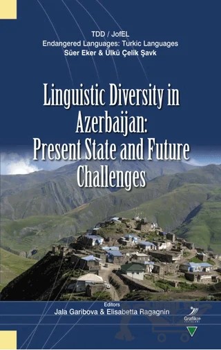 Linguistic Diversity in Azerbaijan: Present State and Future Challenges – Kolektif – Grafiker Yayınları kitap kapağı