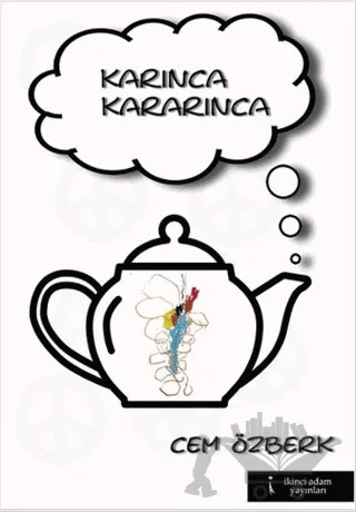 Karınca Kararınca – Cem Özberk – İkinci Adam Yayınları kitap kapağı