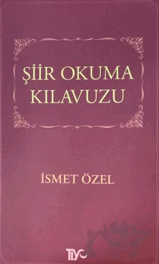 Şiir Okuma Kılavuzu – İsmet Özel – Tiyo Yayınevi kitap kapağı