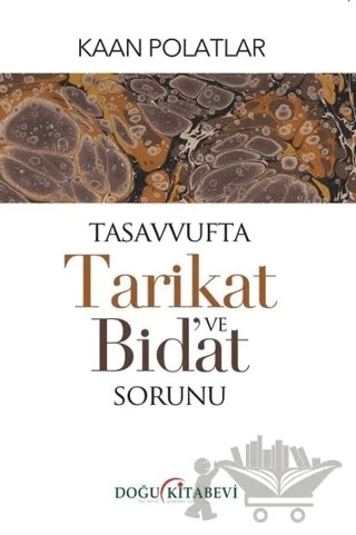 Tasavvufta Tarikat ve Bid'at Sorunu – Kaan Polatlar – Doğu Kitabevi kitap kapağı