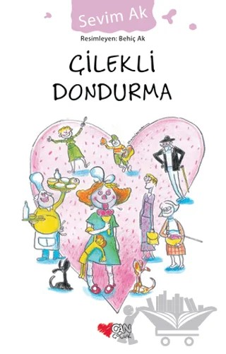 Çilekli Dondurma – Sevim Ak – Can Çocuk Yayınları kitap kapağı