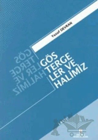 Göstergeler ve Halimiz – Yusuf Devran – Kaknüs Yayınları kitap kapağı