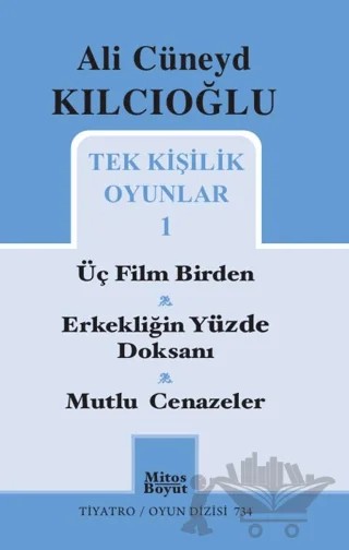 Tek Kişilik Oyunlar – Ali Cüneyd Kılcıoğlu – Mitos Boyut Yayınları kitap kapağı