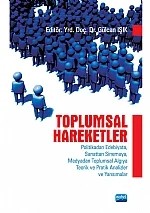 Toplumsal Hareketler (Politikadan Edebiyata, Sanattan Sinemaya, Medyadan Toplumsal Algıya Teorik ve Pratik Analizler ve Yansımalar) – Gülcan Işık – Nobel Akademik Yayıncılık kitap kapağı