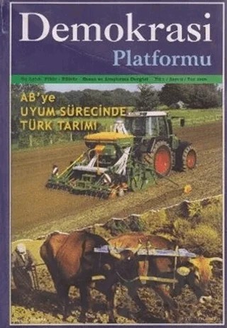 AB’ye Uyum Sürecinde Türk Tarımı - Demokrasi Platformu Sayı: 3 – Orion Kitabevi kitap kapağı
