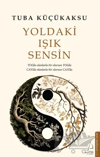 Yoldaki Işık Sensin – Tuba Küçükaksu – Destek Yayınları kitap kapağı