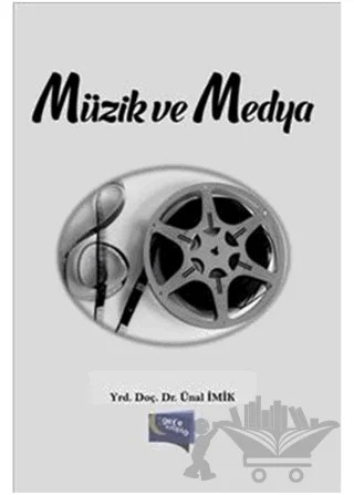 Müzik ve Medya – Ünal İmik – Gece Kitaplığı kitap kapağı