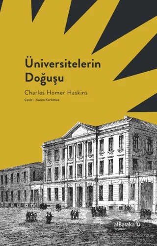 Üniversitelerin Doğuşu – Charles Homer Haskins – Albaraka Yayınları kitap kapağı