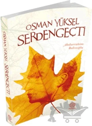Osman Yüksel Serdengeçti – Abdurrahim Balcıoğlu – Mihrabad Yayınları kitap kapağı