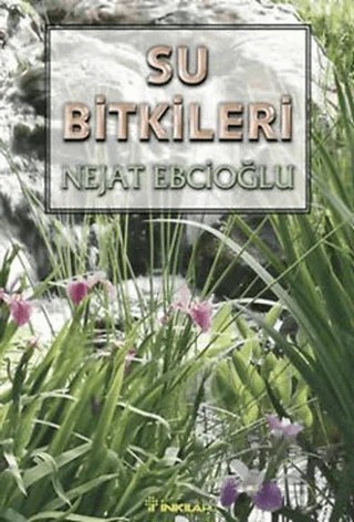 Su Bitkileri – Nejat Ebcioğlu – İnkılap Kitabevi kitap kapağı