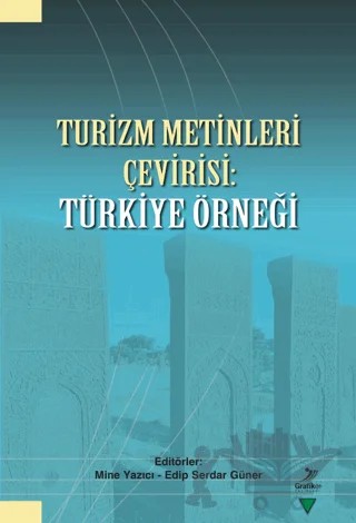 Turizm Metinleri Çevirisi: Türkiye Örneği – Kolektif – Grafiker Yayınları kitap kapağı