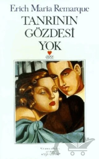Tanrının Gözdesi Yok – Erich Maria Remarque – Can Yayınları kitap kapağı