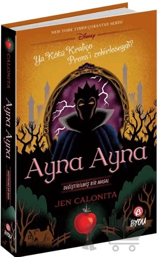Ayna Ayna - Değiştirilmiş Bir Masal – Jen Calonita – Beta Byou kitap kapağı