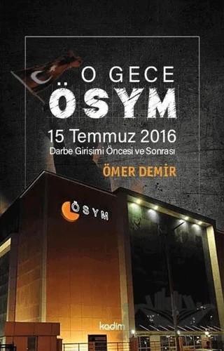 O Gece ÖSYM – Ömer Demir – Kadim Yayınları kitap kapağı