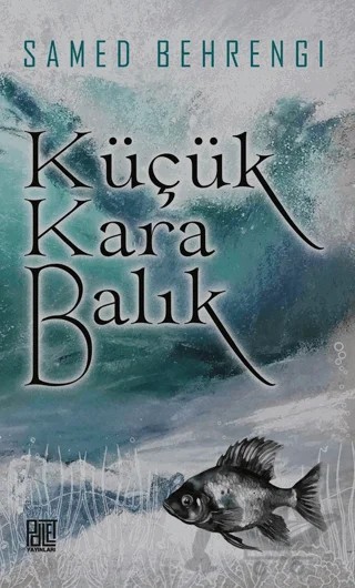 Küçük Kara Balık – Samed Behrengi – Palet Yayınları kitap kapağı