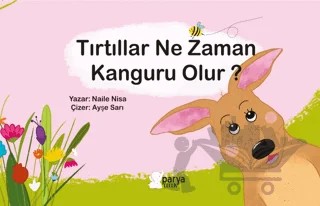 Tırtıllar Ne Zaman Kanguru Olur? – Naile Nisa – Parya Kitap kitap kapağı