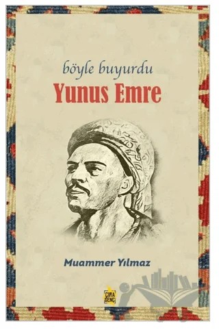 Böyle Buyurdu - Yunus Emre – Muammer Yılmaz – Çıra Yayınları kitap kapağı