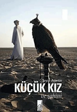 Küçük Kız ve Şahini – Şeyin Arpetin – Boğaziçi Yayınları kitap kapağı