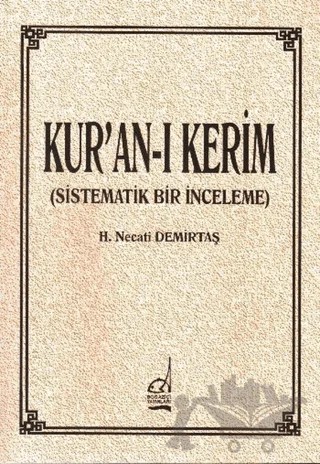 Kur’an-ı Kerim (Sistematik Bir İnceleme) – H. Necati Demirtaş – Boğaziçi Yayınları kitap kapağı