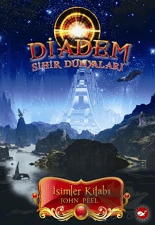 Diadem - Sihir Dünyaları: İsimler Kitabı 1. Kitap – John Peel – Beyaz Balina Yayınları kitap kapağı