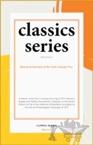 Historical Narrative of the Turko-Russian War – Anonymous – Capitol Books kitap kapağı