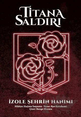 Titana Saldırı - İzole Şehrin Hanımı – Hajime İsayama, Ryo Kavakami, Range Murata – Komikşeyler Yayıncılık kitap kapağı