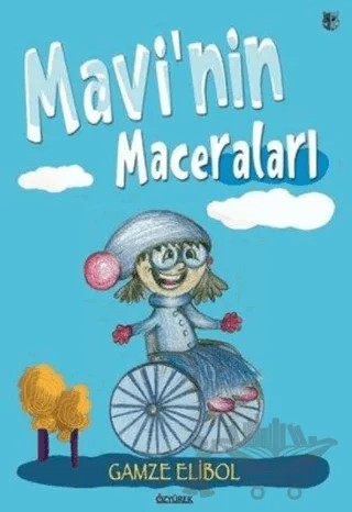 Mavi'nin Maceraları – Gamze Elibol – Özyürek Yayınları kitap kapağı