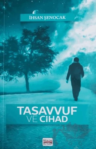 Tasavvuf ve Cihad – İhsan Şenocak – Hüküm Kitap Yayınları kitap kapağı