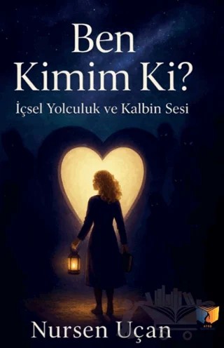 Ben Kimim Ki? – Nursen Uçan – Ateş Yayınları kitap kapağı